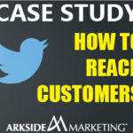 Twitter Case Study: How to Reach Customers
